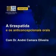 Tirzepatida e os anticoncepcionais orais