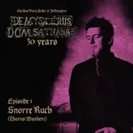 De Mysteriis Dom Sathanas | Ep: 1 Snorre Ruch
