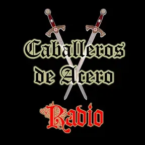Caballeros de Acero Radio