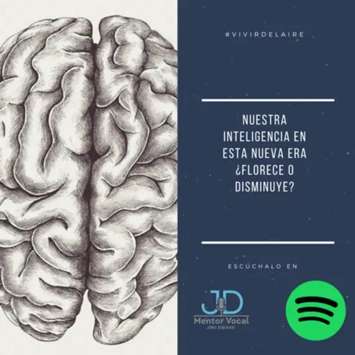 Nuestra inteligencia en esta nueva era ¿florece o disminuye?