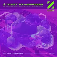 S-Jay Soprano – Ticket to Happiness (Extended Mix)