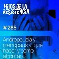 #285 Andropausia y menopausia: qué hacer y cómo afrontarlo