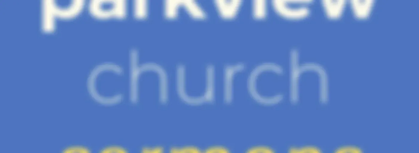 Parkview Sermon Podcast