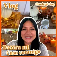 VLOG | Decora mi Casa Conmigo para Thanksgiving - Diana Blanquel