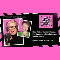 How To Use Human Design For Business - Part 5: The Reflector 🌙