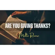 Are You Giving Thanks? - Milta Rivera
