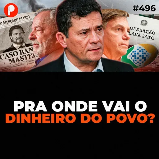 PrimoCast 496 | COMO A CORRUPÇÃO DESTRUIU O BRASIL (Bastidores Lava Jato) | Sergio Moro