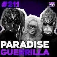 Paradise Guerrilla | Podpax #211