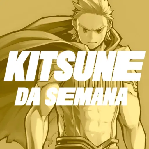 My Hero Academia - Parte 4: Shie Hassaikai | Kitsune da Semana 204