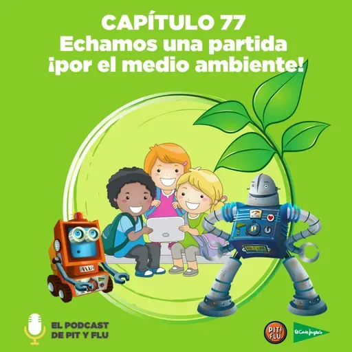 Capítulo 77: Echamos una partida ¡por el medio ambiente!