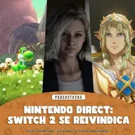 Podcast #285 | Nintendo Direct: Switch 2 se reivindica