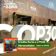Crédito Rural e o PNAE Agroecológico | Cantos do Sabiá