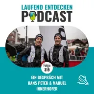 LEP#319 - Ein Gespräch mit Hans Peter & Manuel Innerhofer