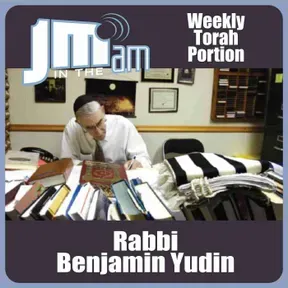 Weekly Torah Portion with Rabbi Benjamin Yudin