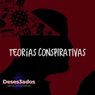 EP 83 - TEORIAS CONSPIRATIVAS 