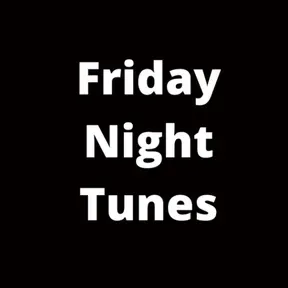 Friday Night Tunes