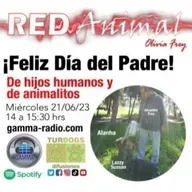 RED ANIMAL CON OLIVIA FREY/FELIZ DÌA DEL PADRE DE HUMANOS Y ESPECIE ANIMAL
