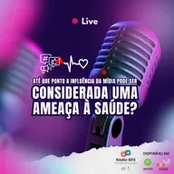 #94 Esporte na UFAL: Mídia e seus potências riscos para saúde.