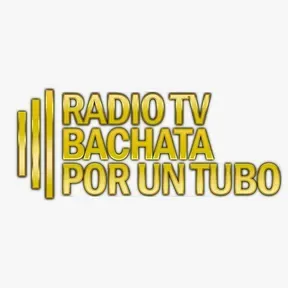 Radio Tv Bachata Por un Tubo