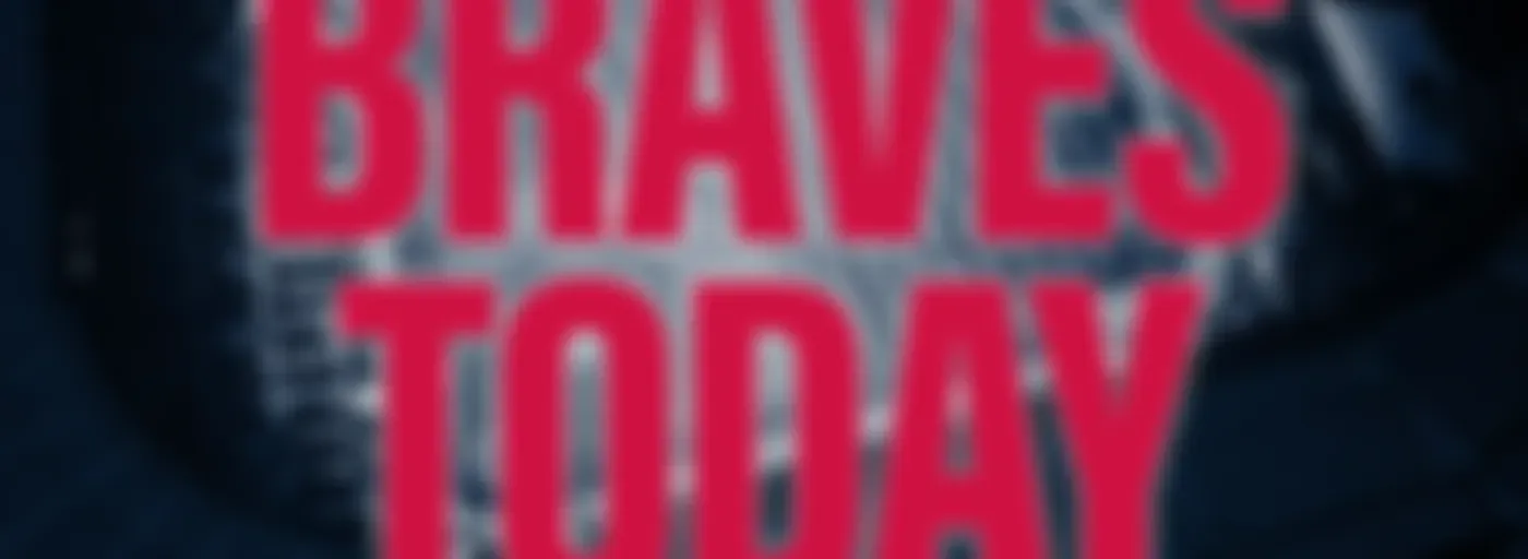 Braves Today