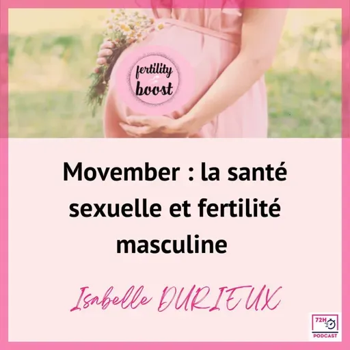 Movember : la santé sexuelle et fertilité masculine