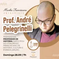 Manhã Franciscana | Programa 336 | 28.09.2025