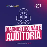 207# Diagnóstico não é Auditoria