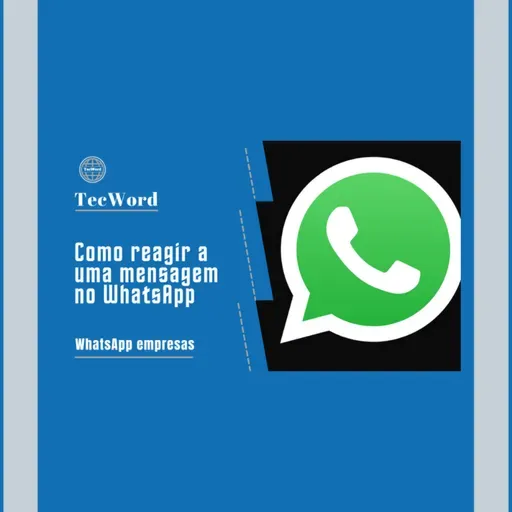 Como reagir a uma mensagem no WhatsApp 