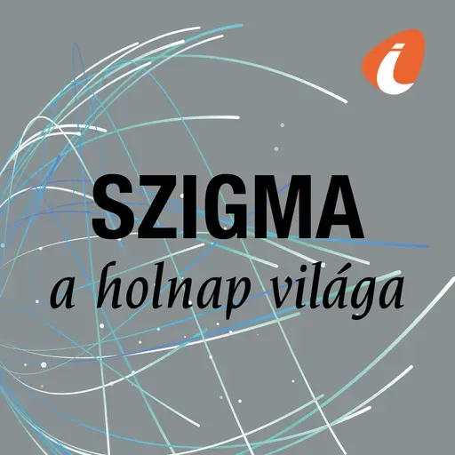A Szigma, a holnap világa 2026. április 28-ai adása