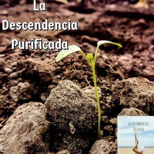 La Descendencia Purificada 