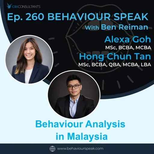 Episode 260: Behaviour Analysis in Malaysia with Alexa Goh and Hong Chun Tan