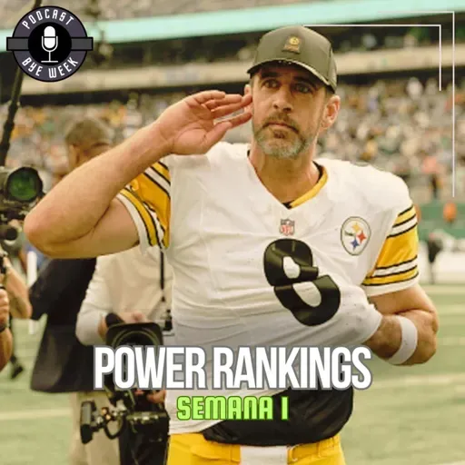 POWER RANKINGS - SEMANA 1 - TEMPORADA 2025