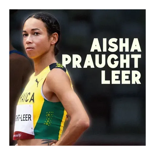 Moving on with Aisha Praught Leer + NCAA Drama, Drug Testing, and making changes to World Athletics