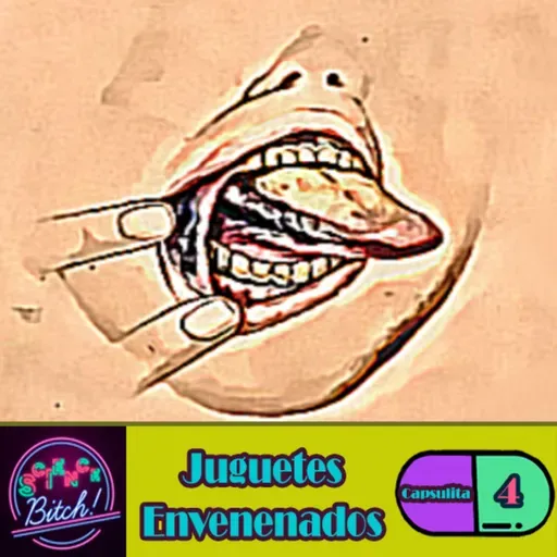 Capsulita 4 | Juguetes Envenenados