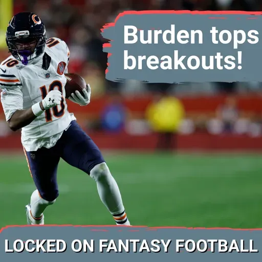 MUST-DRAFT six fantasy BREAKOUT SLEEPERS: Luther Burden III, Quinshon Judkins, Cam Ward & more