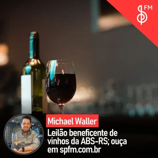 Michael Waller | Leilão beneficente de vinhos da ABS-RS
