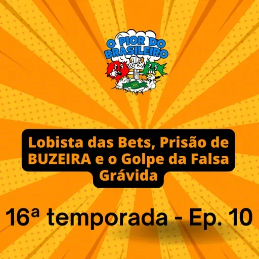 LOBISTA DAS BETS, Prisão de BUZEIRA e o Golpe da Falsa Grávida