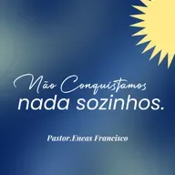 Não conquistamos nada sozinho.