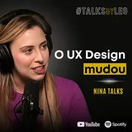 #203: NINA TALKS, creator em UX e Tech: A Revolução das Interfaces - O Que Vem Depois da Tela?