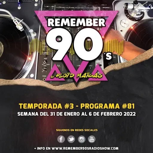 #81 Remember 90s Radio Show by Floid Maicas