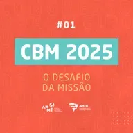 O desafio da Missão - CBM #01