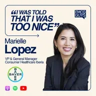 310. Marielle Lopez, VP and GM Iberia at Bayer Consumer Healthcare: Women in Business, Mentors, Bias, Feedback, Leadership