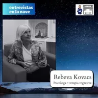 Vidas pasadas y vidas paralelas, lo que tenes que saber, entrevista con Rebeca Kovacs