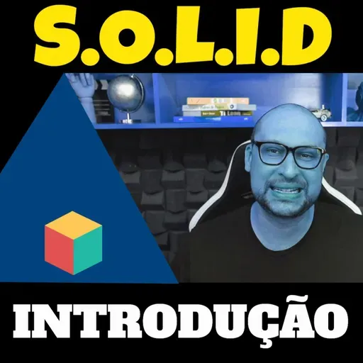 SOLID: Princípios Fundamentais para um Código Sustentável | Episódio 1: Introdução ao SOLID