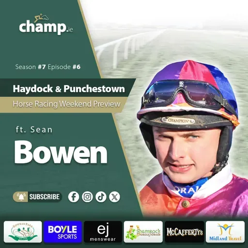 HAYDOCK & PUNCHESTOWN PREVIEW ✅ Ft. SEAN BOWEN ⭐ Weekend Horse Racing Tips 🏇