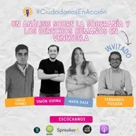 Un análisis sobre la Soberanía y los Derechos Humanos en Venezuela. Invitado: Fernando Posada