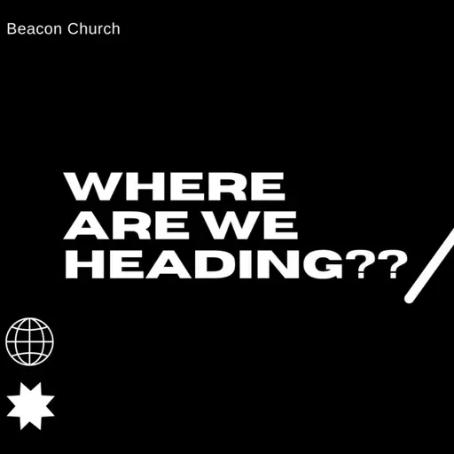 Where Are We Heading?