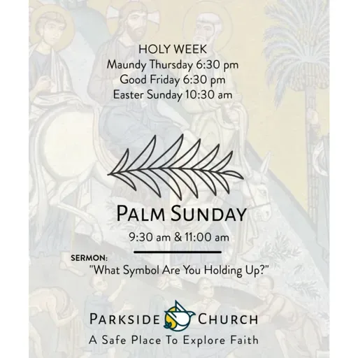 Palm Sunday | "What Symbol Are You Holding Up?" | Rev. Colin Kerr
