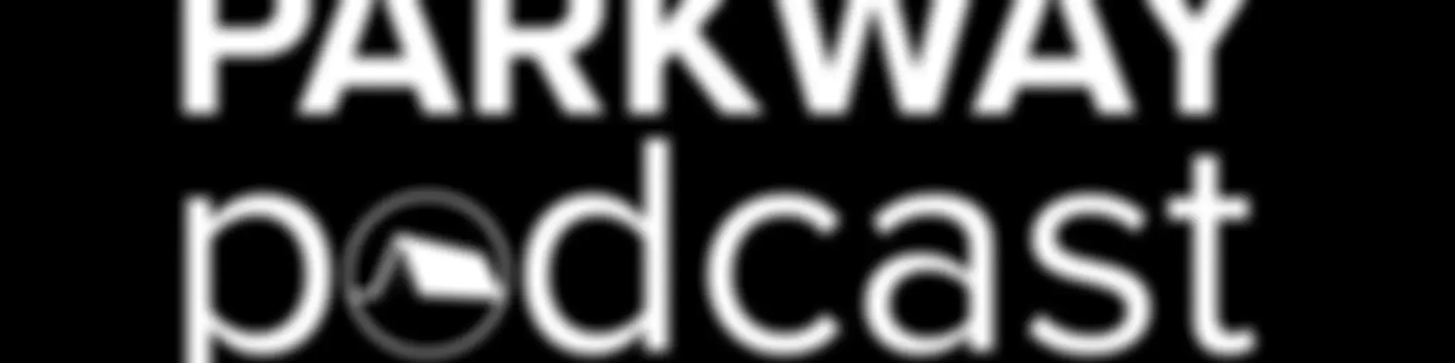 Parkway Apostolic Church Podcast