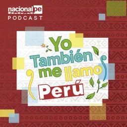 Yo también me llamo Perú